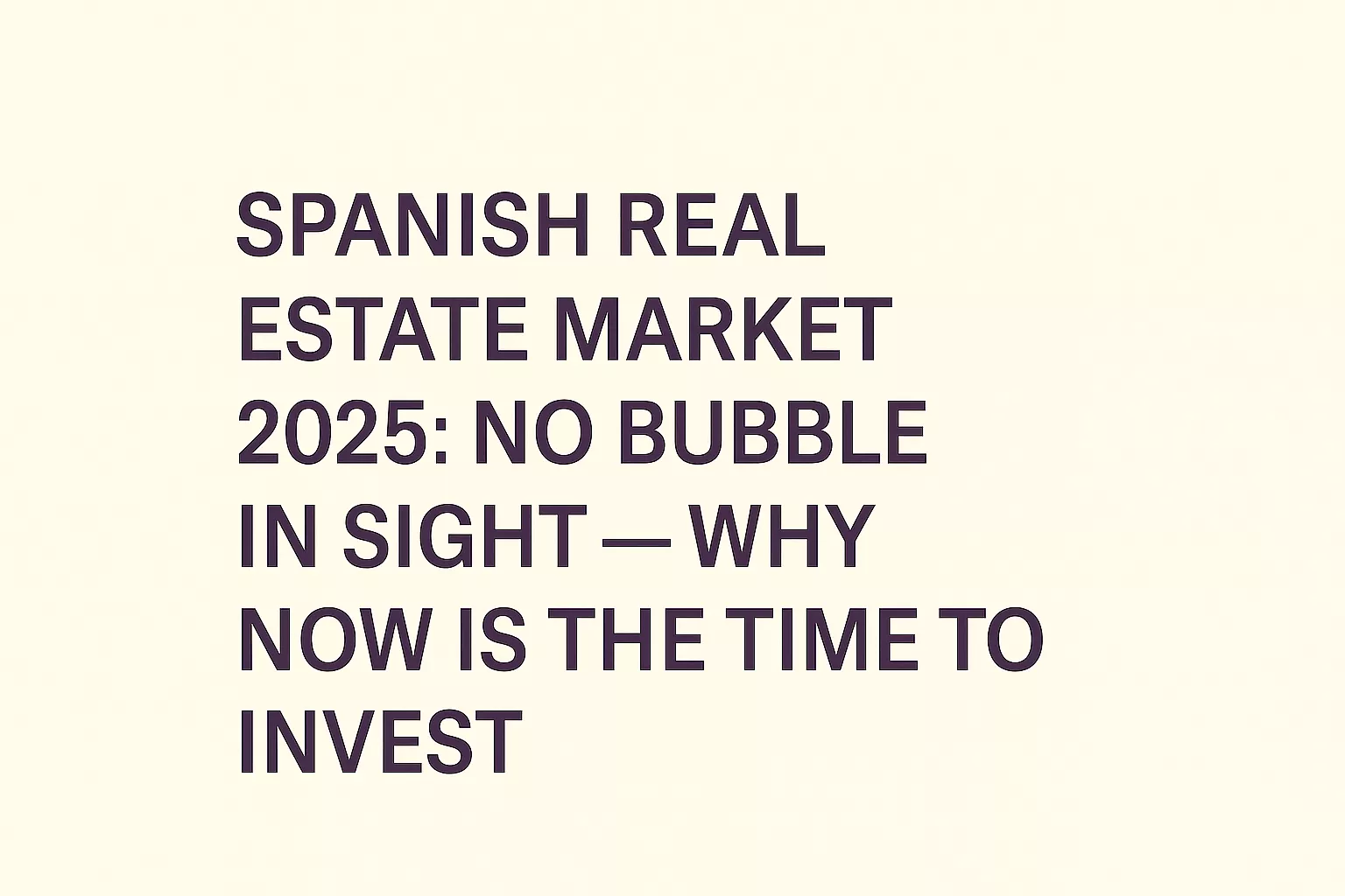 Spanish Real Estate Market 2025